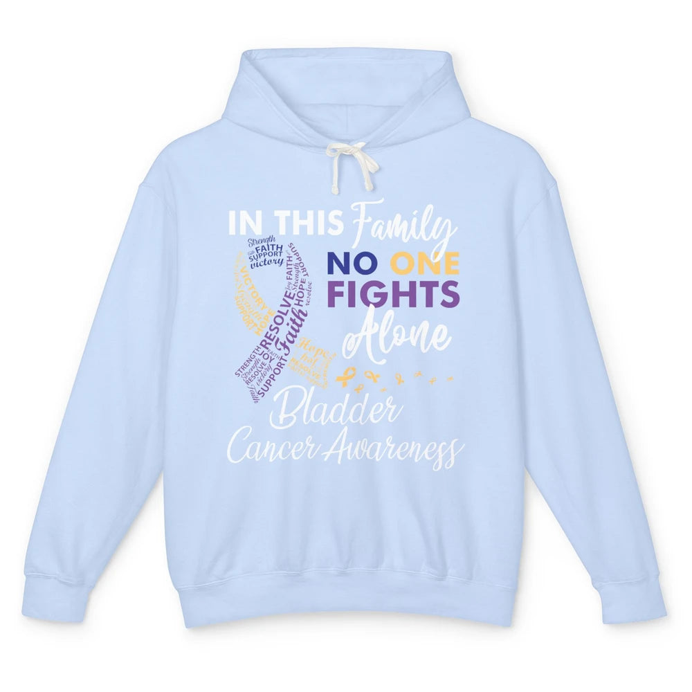 Bladder Cancer Awareness In This Family No One Fight Alone Unisex Lightweight Hoodie