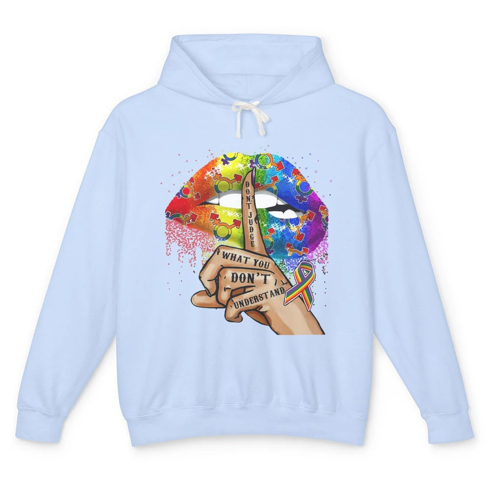 LGBT Rainbow Lips Don't Judge What You Don't Understand Unisex Lightweight Hoodie