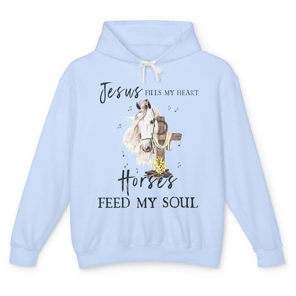 Jesus Fills My Heart Horses Feed Soul Cross Bible Christian Unisex Lightweight Hoodie