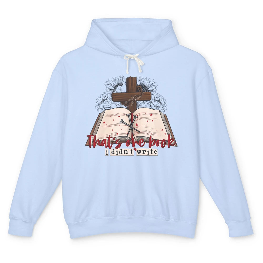 Retro Bible That's One Book I Didn't Write Western Christian Unisex Lightweight Hoodie