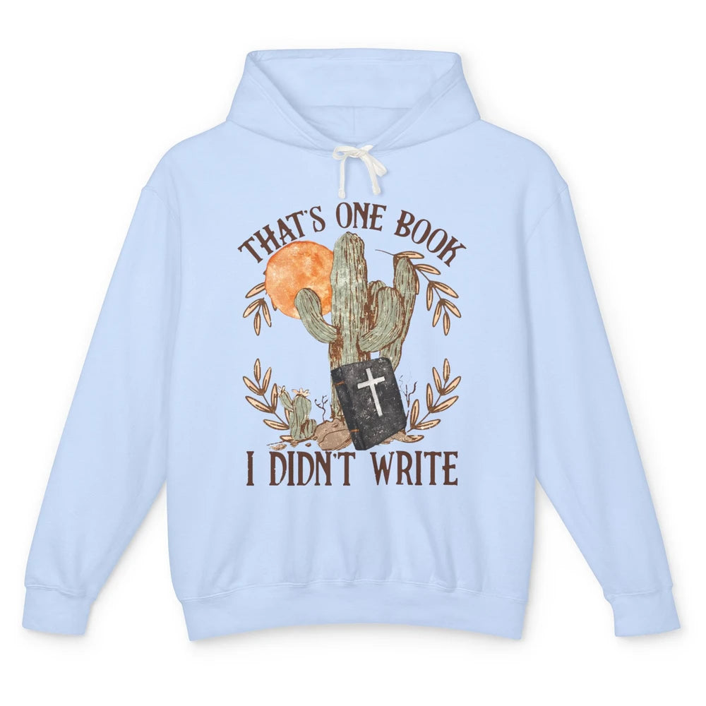 Retro Bible That's One Book I Didn't Write Western Christian Unisex Lightweight Hoodie