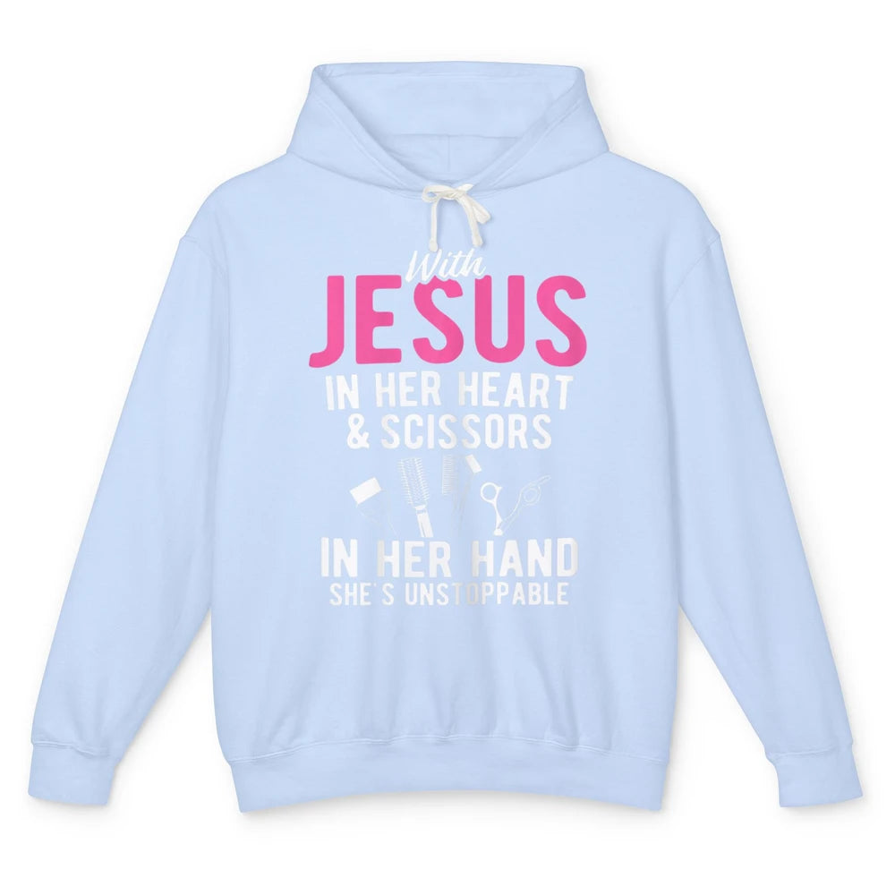 Jesus In Her Heart Scissors In Hands Hairstylist Christian Unisex Lightweight Hoodie