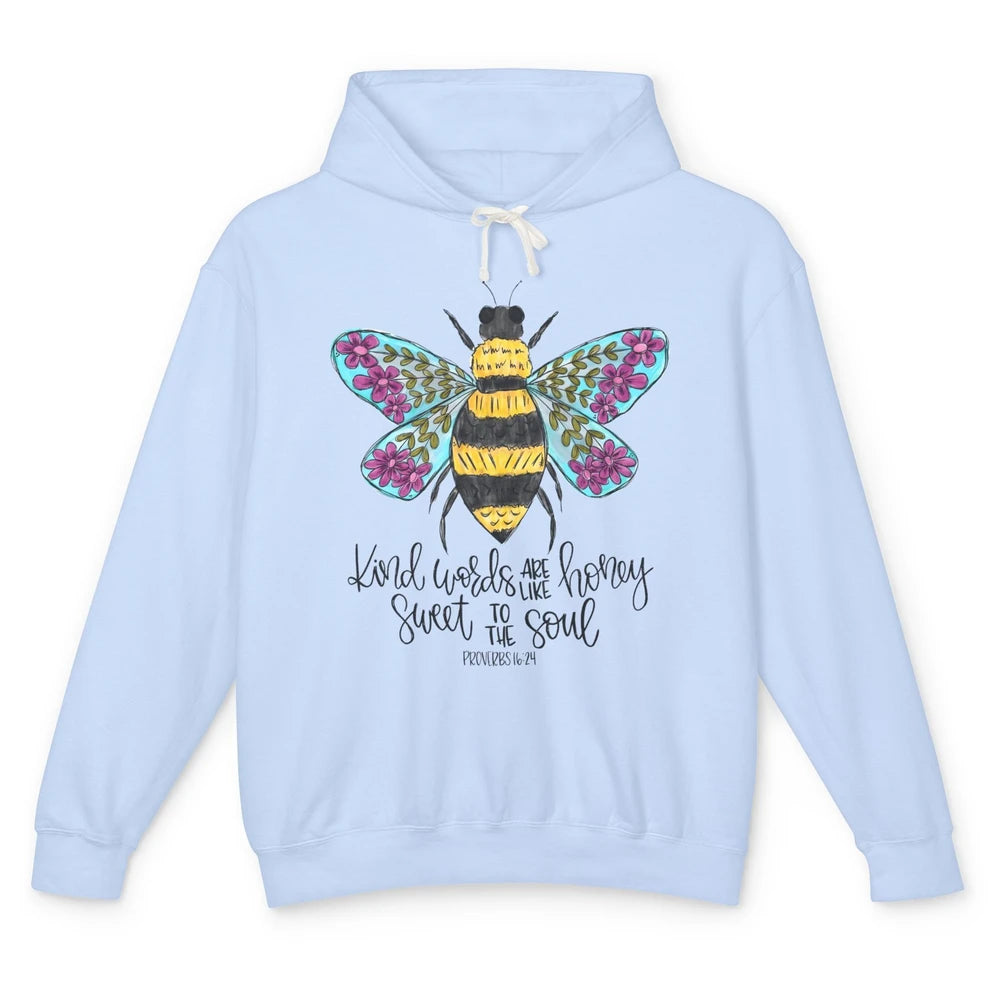 Christian Kind Words Are Like Honey Bible Verse Religious Unisex Lightweight Hoodie