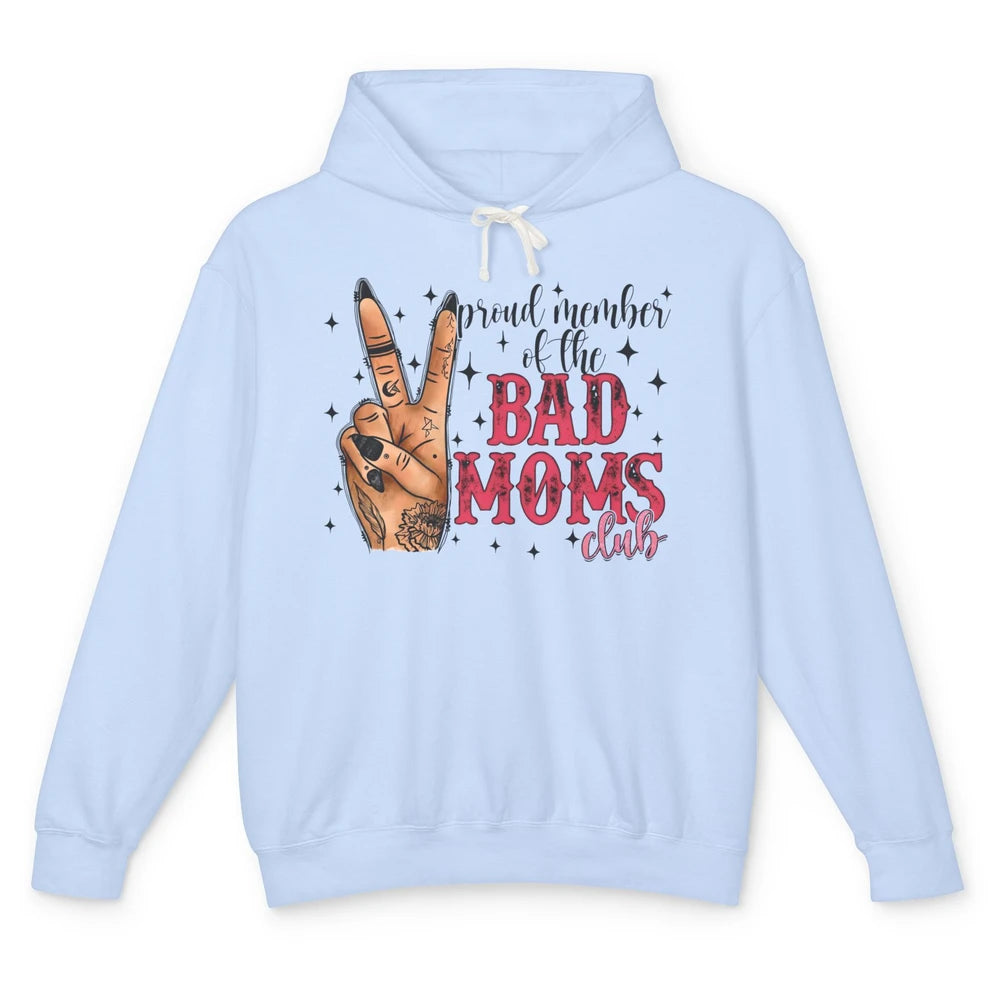 Tattooed Mom Proud Member Of Bad Moms Club Funny Mothers Day Unisex Lightweight Hoodie