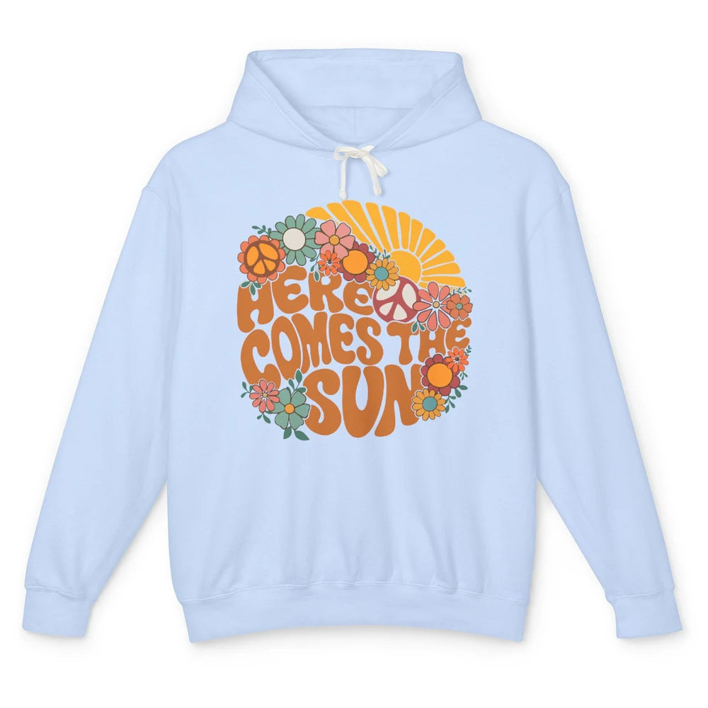 Here Comes The Sun Hippie Sunflower Positive Mind And Life Unisex Lightweight Hoodie