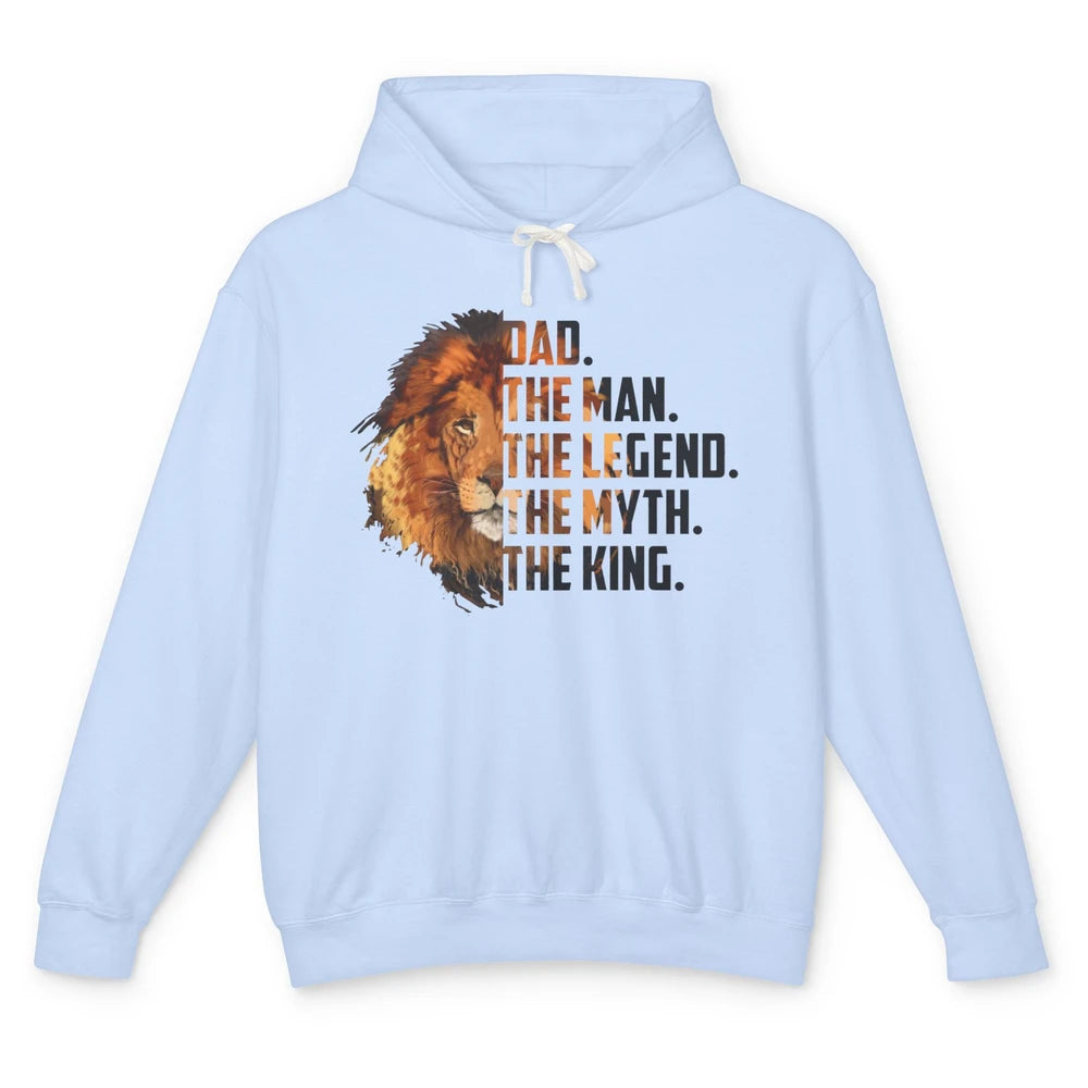 Lion Dad The Man The Legend The Myth The King Fathers Day Unisex Lightweight Hoodie