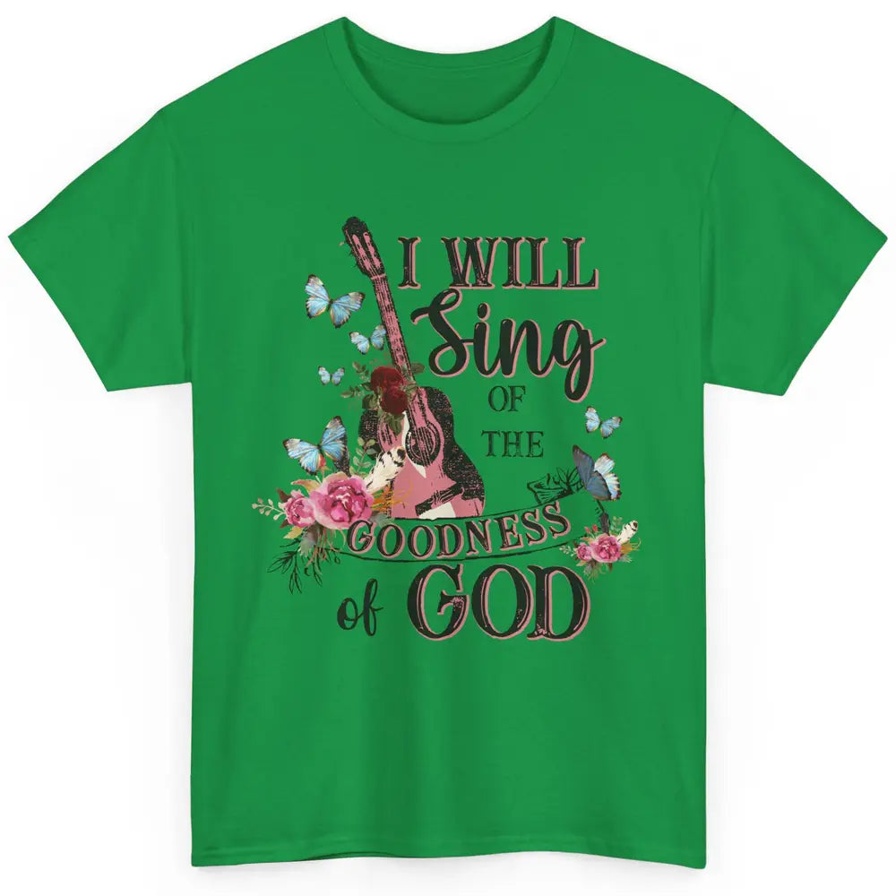 Floral Guitar Christian Sing In The Goodness Of God Bible Classic Unisex T-Shirt