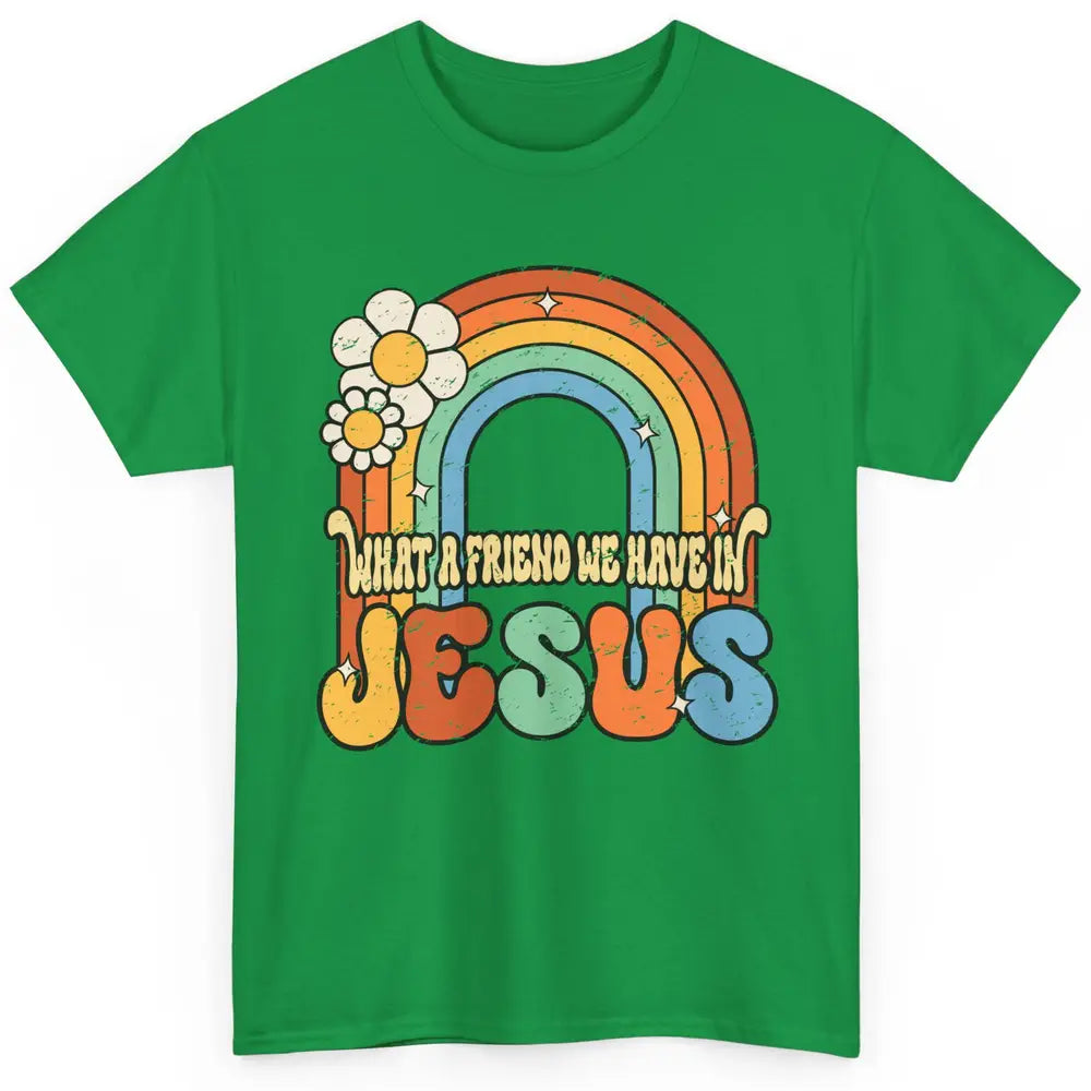 Boho Rainbow Christian What A Friend We Have In Jesus God Classic Unisex T-Shirt