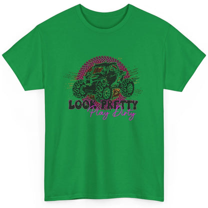 SXS Life Look Pretty Play Dirty Offroad UTV ATV Mud Riding Classic Unisex T-Shirt