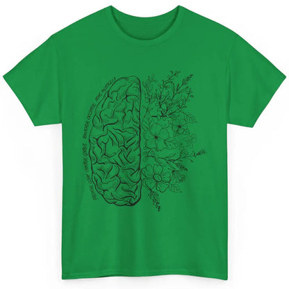 Brain Anatomy With Flowers Nursing School Doctor Neurologist Classic Unisex T-Shirt