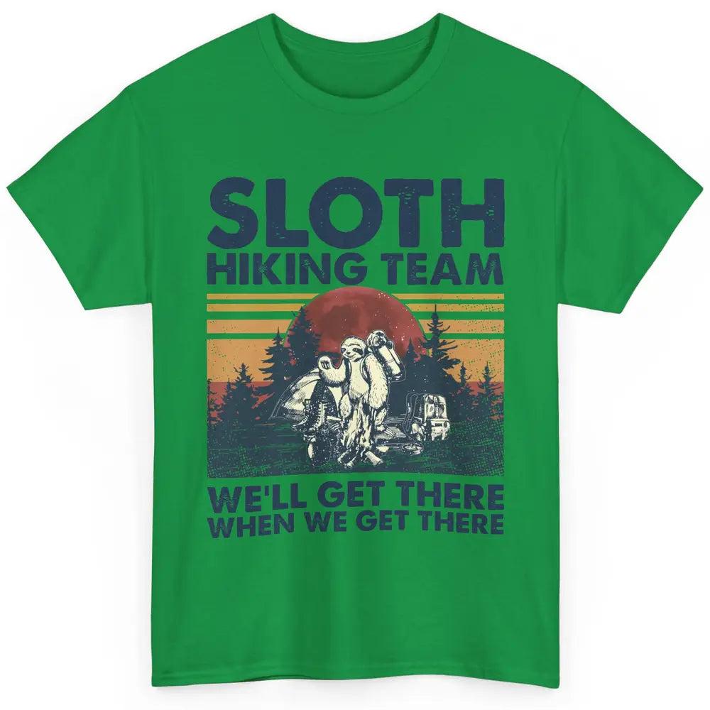 Sloth Hiking Team We'll Get There Vintage Sloth Hiker Hiking Classic Unisex T-Shirt