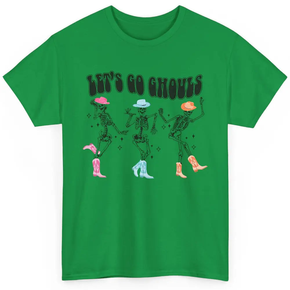 Dancing Skeleton Cowboy Let's Go Ghouls Western Halloween Classic Unisex T-Shirt