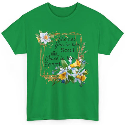 Floral She Has Fire In Her Soul Grace In Her Heart Christian Classic Unisex T-Shirt