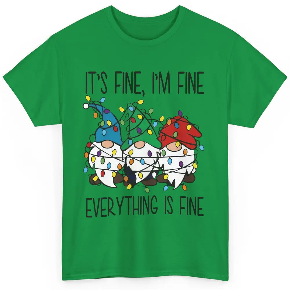 Funny Gnomes Christmas Light I'm Fine Everything's Fine Classic Unisex T-Shirt