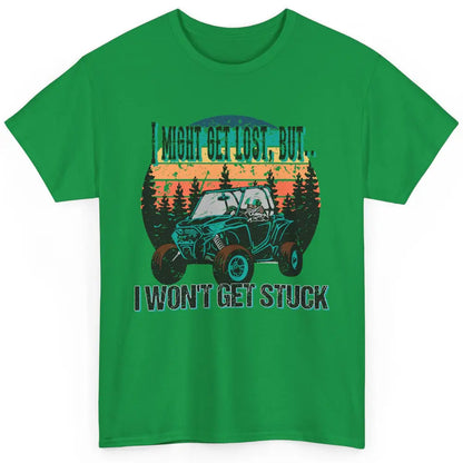 Vintage UTV Won't Get Stuck SXS Life Mud Offroad Adventure Classic Unisex T-Shirt