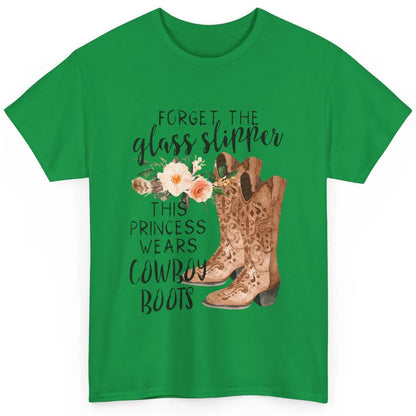 Cowgirls Forget Glass Slippers This Queen Wears Cowboy Boots Classic Unisex T-Shirt