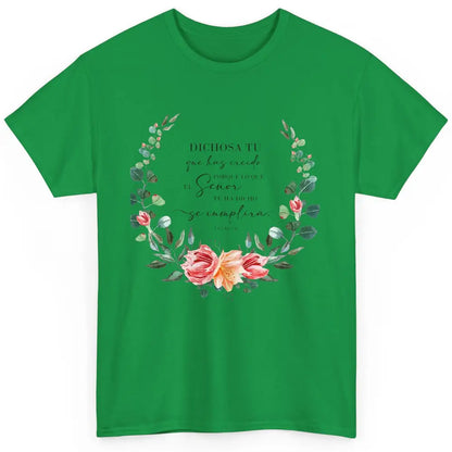 Floral Spanish Bible Dichosa Tú Que Has Creído Christian Classic Unisex T-Shirt