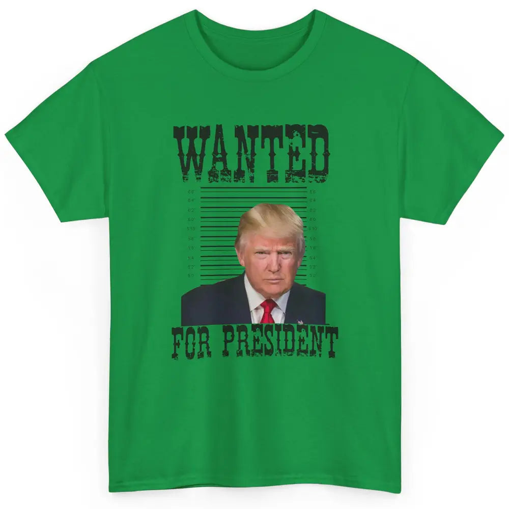 Wanted For President Support Trump 2024 Back Anti Biden Classic Unisex T-Shirt