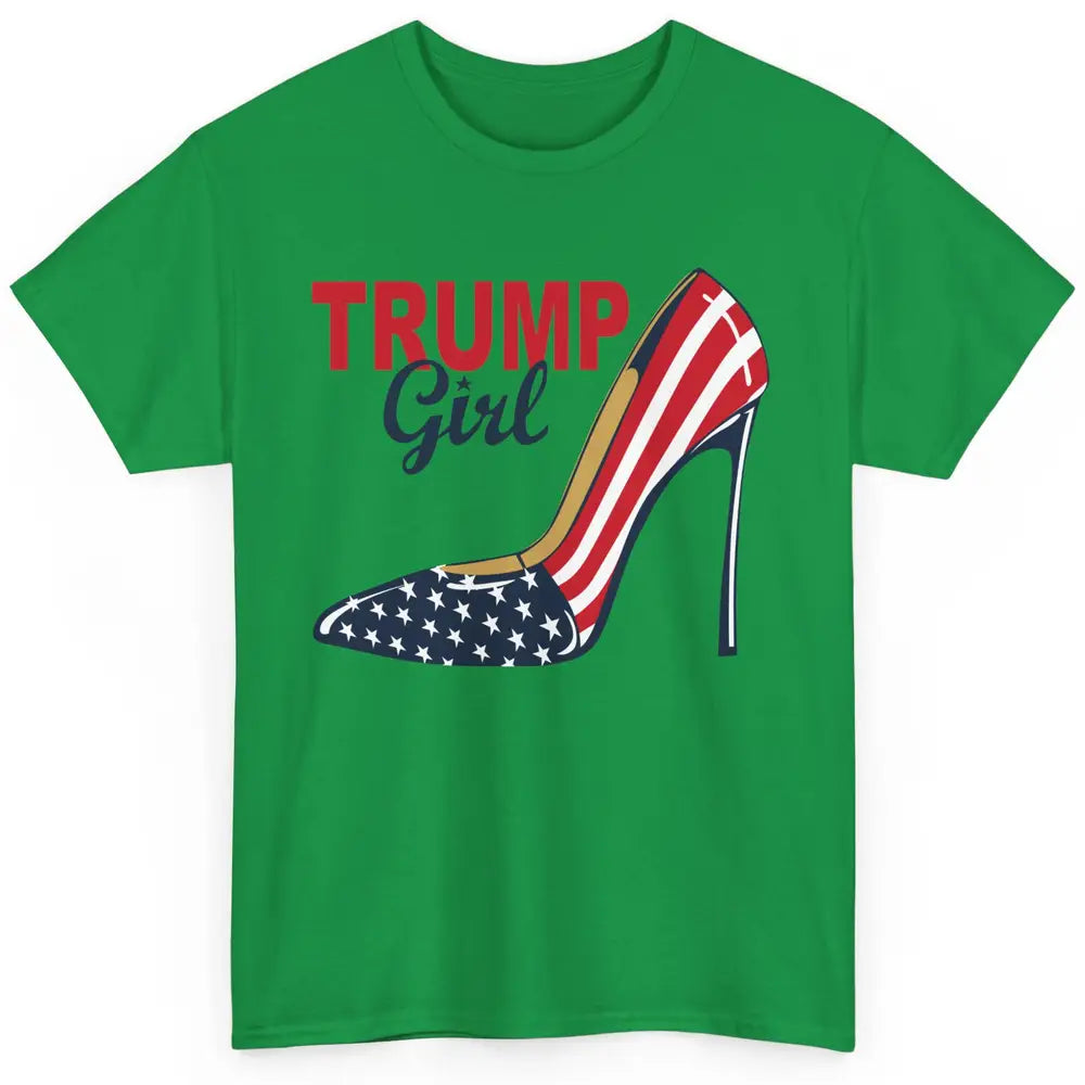 Trump Girl American Flag High Heels Republican Trump Support Classic Unisex T-Shirt