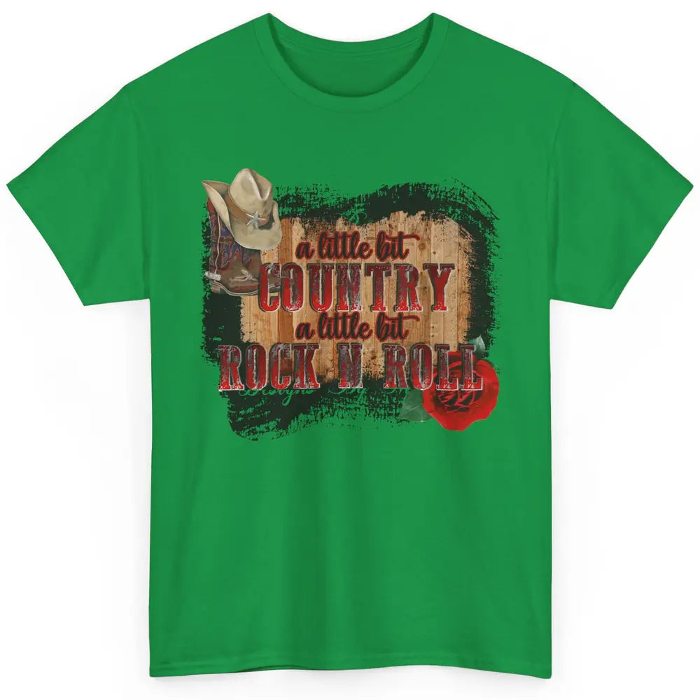 Cowboy Boots Hat A Little Country Little Rock N Roll Western Classic Unisex T-Shirt