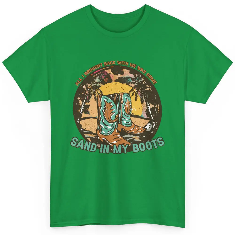 Retro Sand In My Boots Western Cowgirls Midwest Cowboy Boots Classic Unisex T-Shirt