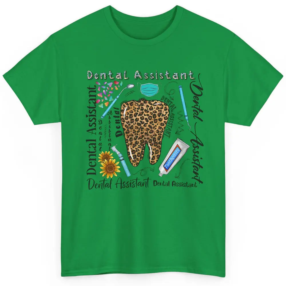 Dental Assistant Tooth Leopard Dentist Life Sunflower Nurse Classic Unisex T-Shirt