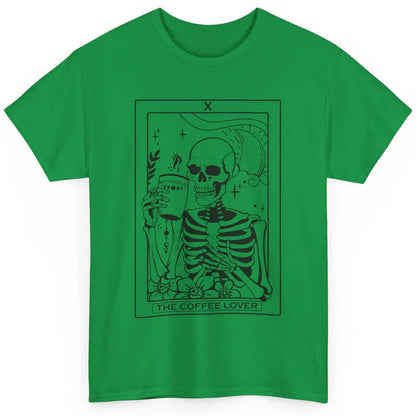 The Coffee Lover Skeleton Tarot Card Floral Goth Halloween Classic Unisex T-Shirt