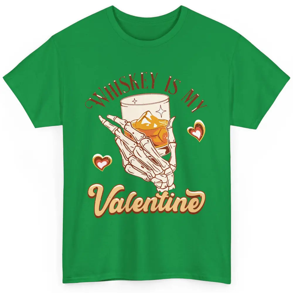 Whiskey is My Valentine Western Drinking Skeleton Valentine Classic Unisex T-Shirt