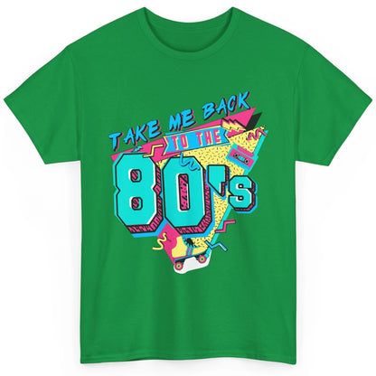 Take Me Back To The 80s Retro 1980s Cassette Made In The 80s Classic Unisex T-Shirt