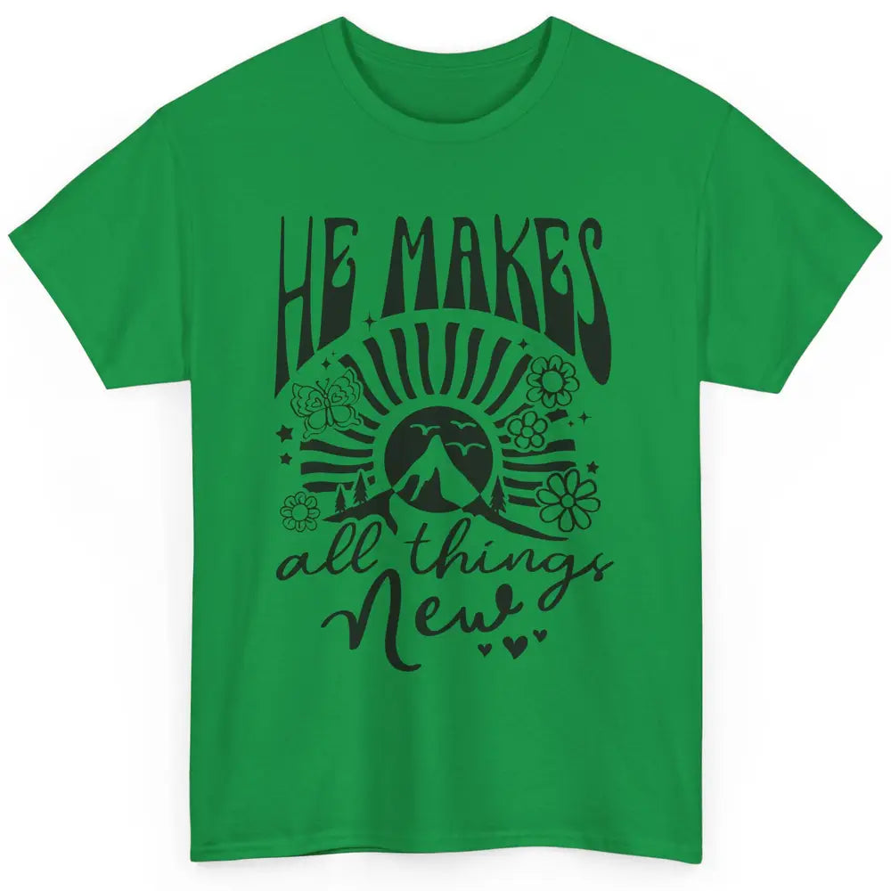 Christian Faith He Makes All Things New Bible Religious Classic Unisex T-Shirt