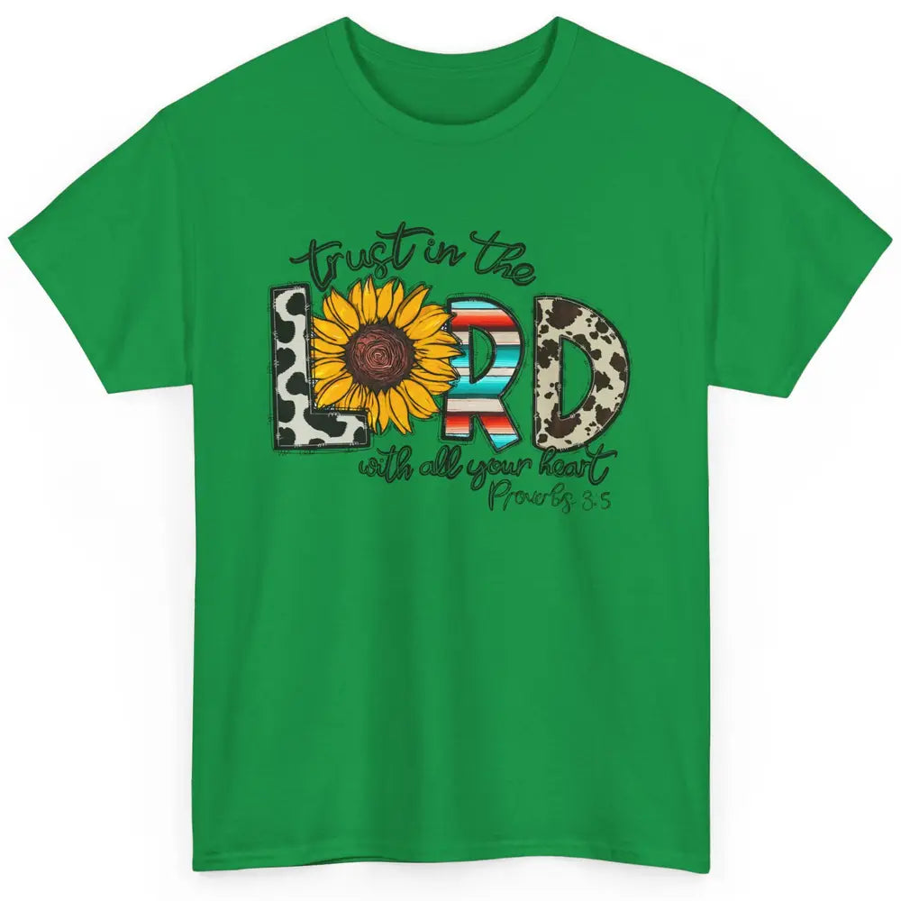 Cowhide Sunflower Trust In The Lord With All Heart Christian Classic Unisex T-Shirt