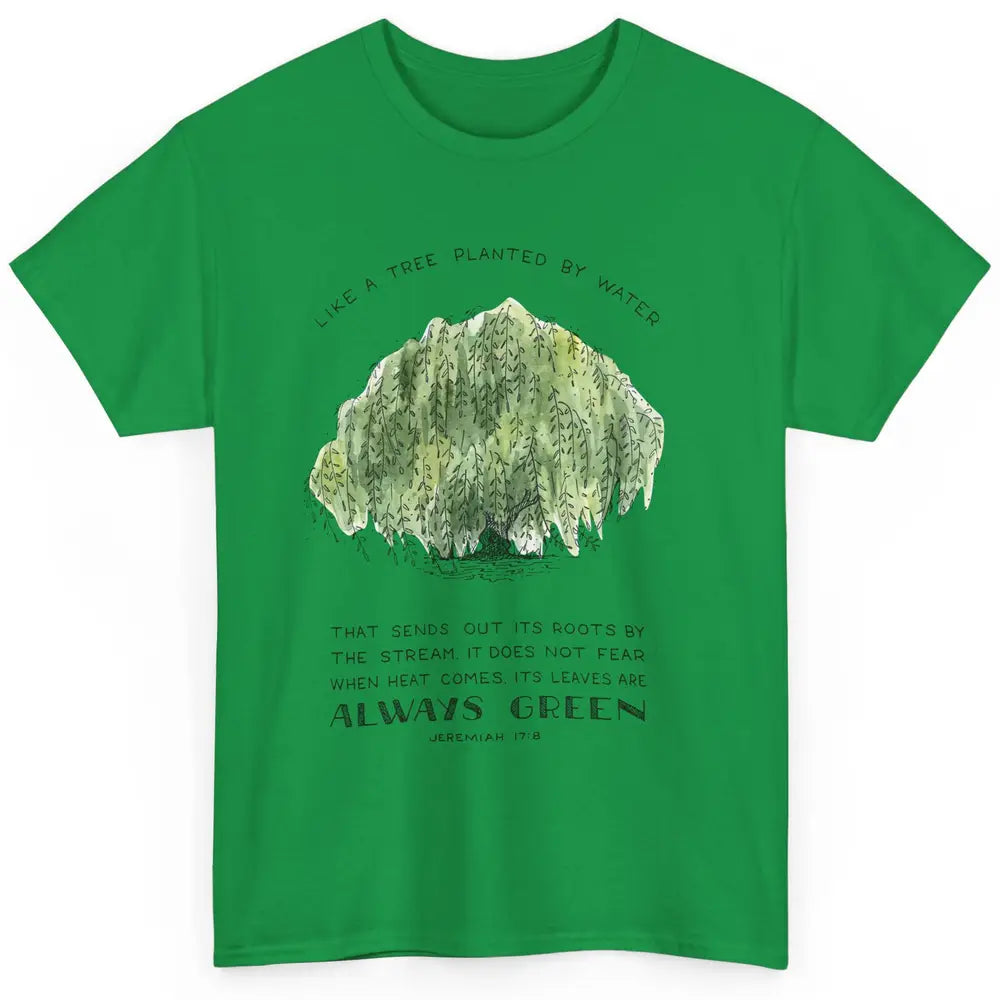 Christian Like A Tree Planted By Water Bible Verse Religious Classic Unisex T-Shirt