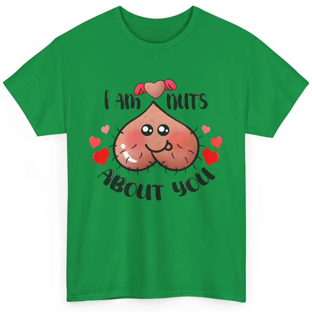 Funny Ball I'm Nut About You Happy Valentine Day Anniversary Classic Unisex T-Shirt