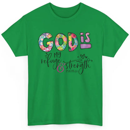 Floral Christian God Is My Refuge And Strength Bible Verse Classic Unisex T-Shirt