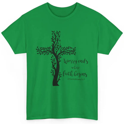 Worry Ends Where Faith Begin Christian Religious Bible Verse Classic Unisex T-Shirt