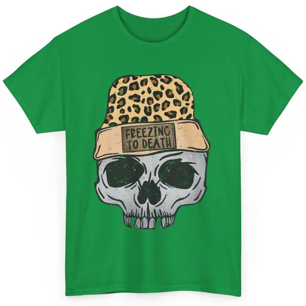 Funny Leopard Skull Freezing To Death Funny Christmas Winter Classic Unisex T-Shirt