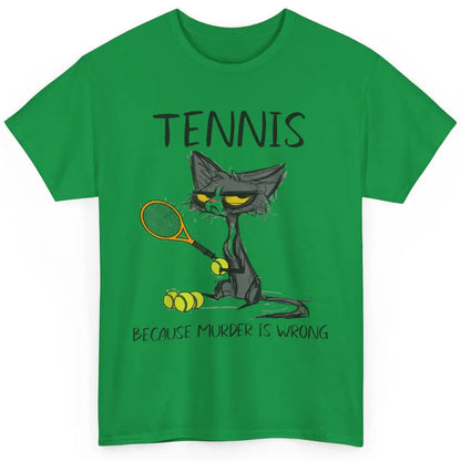 Tennis Because Murder Is Wrong Tennis Player Angry Black Cat Classic Unisex T-Shirt