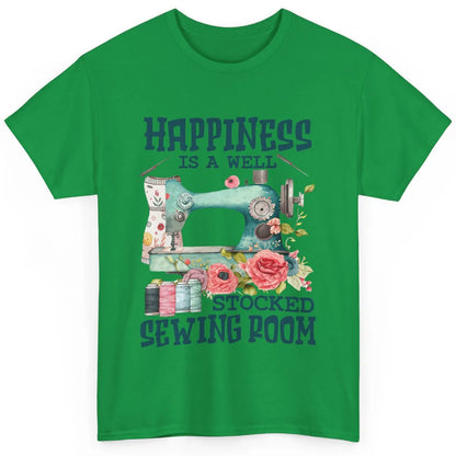 Floral Sewing Machine Happiness Is Well Stocked Sewing Room Classic Unisex T-Shirt