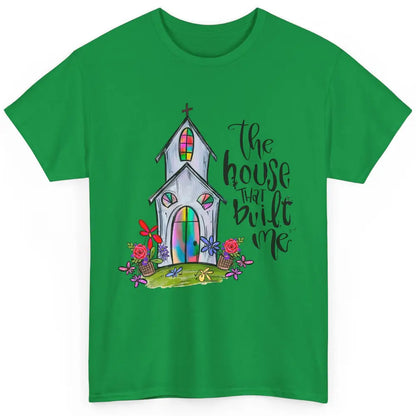 Christian Church The House That Built Me Bible Hand Drawn Classic Unisex T-Shirt