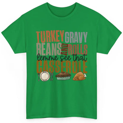 Turkey Gravy Beans And Rolls Thanksgiving Dinner Turkey Day Classic Unisex T-Shirt