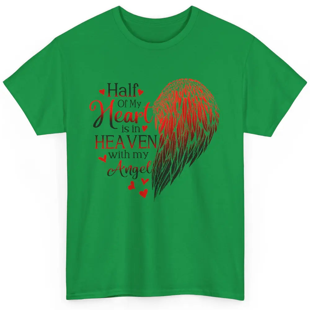 Angel Wing Half Of My Heart In Heaven With My Angel Memorial Classic Unisex T-Shirt