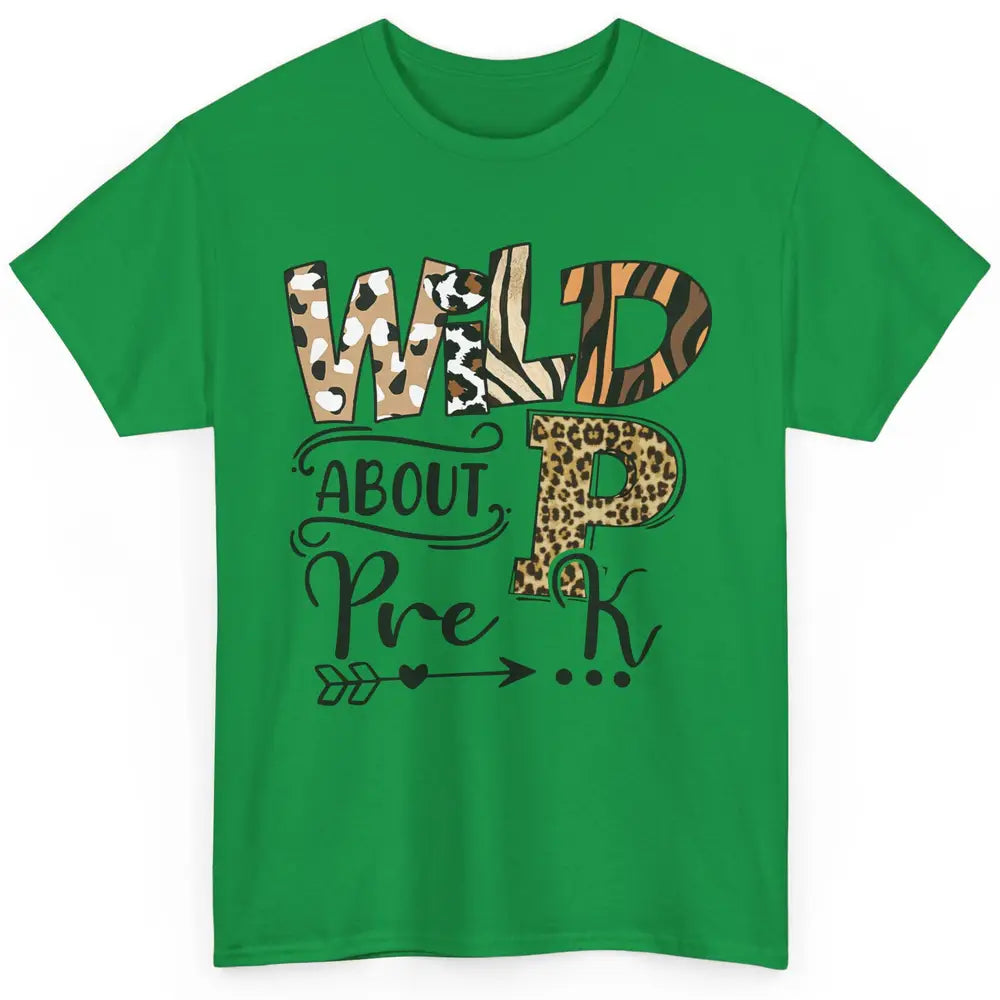 Wild About Pre-K Leopard Preschool Teacher Back To School Classic Unisex T-Shirt