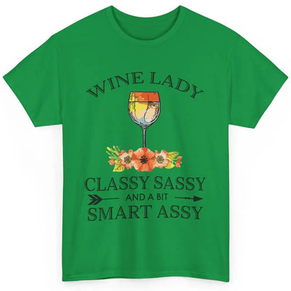 Wine Lady Classy Sassy And A Bit Smart Assy Drink Wine Lover Classic Unisex T-Shirt