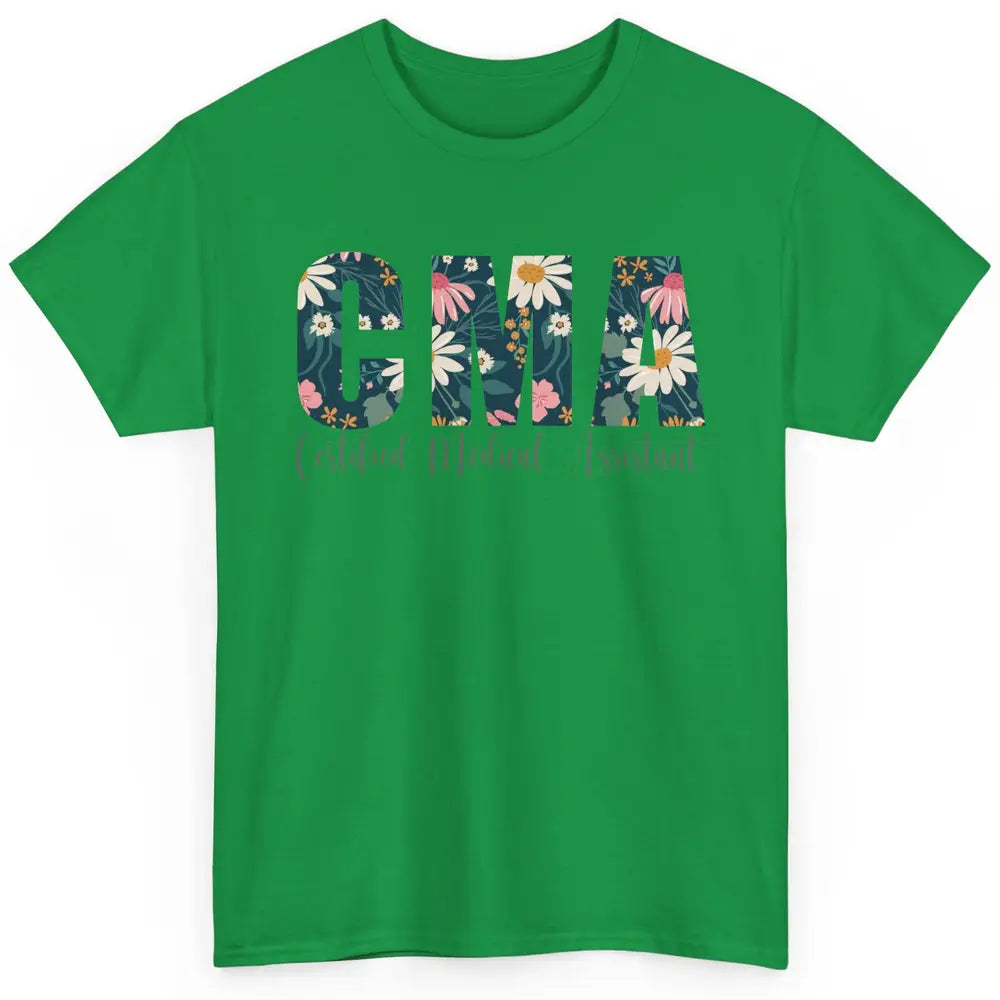 CMA Certified Medical Assistant Floral Career Profession MA Classic Unisex T-Shirt