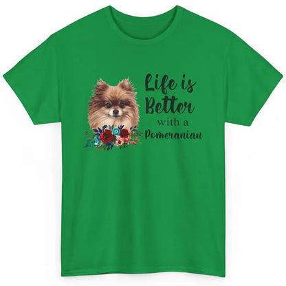 Floral Life Is Better With A Pomeranian Dog Lady Dog Mom Classic Unisex T-Shirt