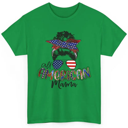 All American Mama Messy Bun 4th Of July US Flag Patriot Gift Classic Unisex T-Shirt