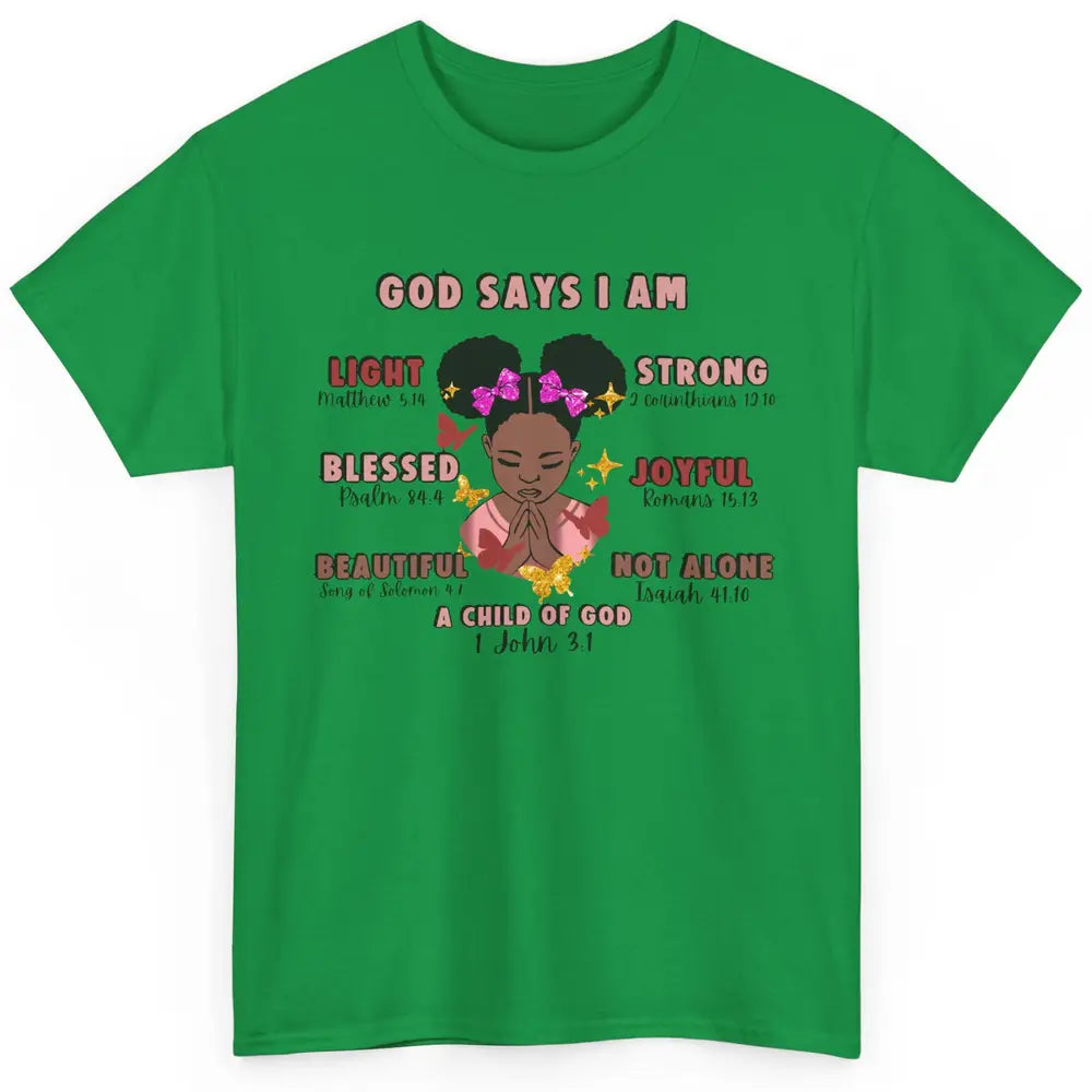 Christian God Says I Am Little Black Girl Bible Religious Classic Unisex T-Shirt