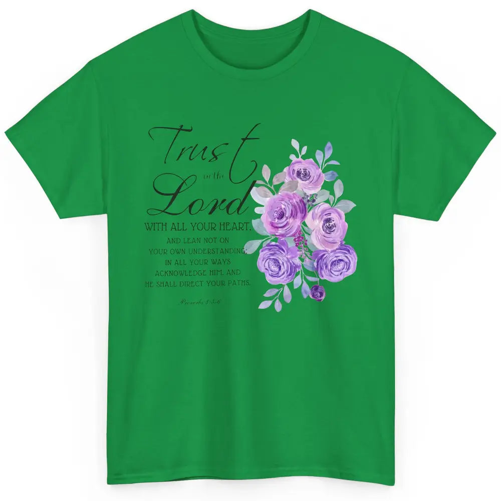 Floral Christian Trust In The Lord With All Heart Religious Classic Unisex T-Shirt