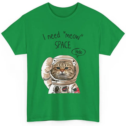 Funny Catronaut Cat Astronaut I Need Meow Space Astronomy Classic Unisex T-Shirt