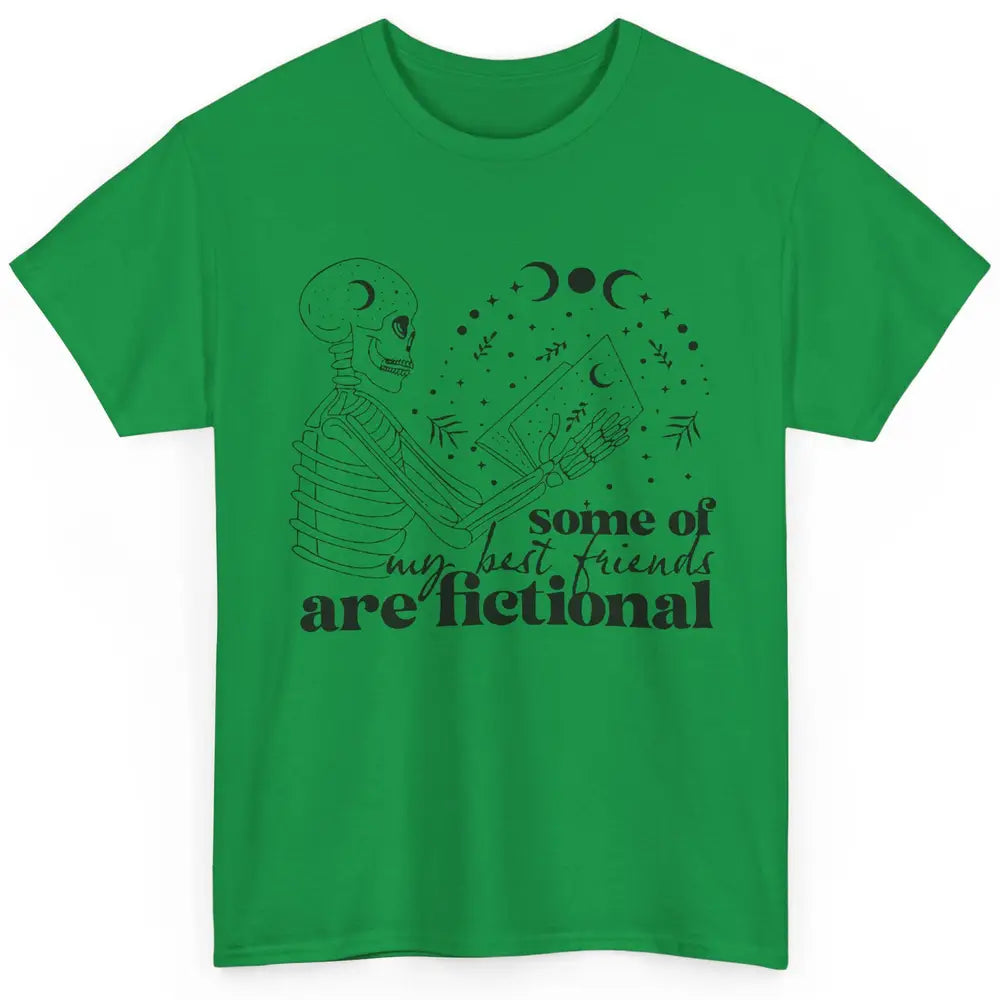 Some of My Best Friends Are Fictional Skeleton Book Lovers Classic Unisex T-Shirt